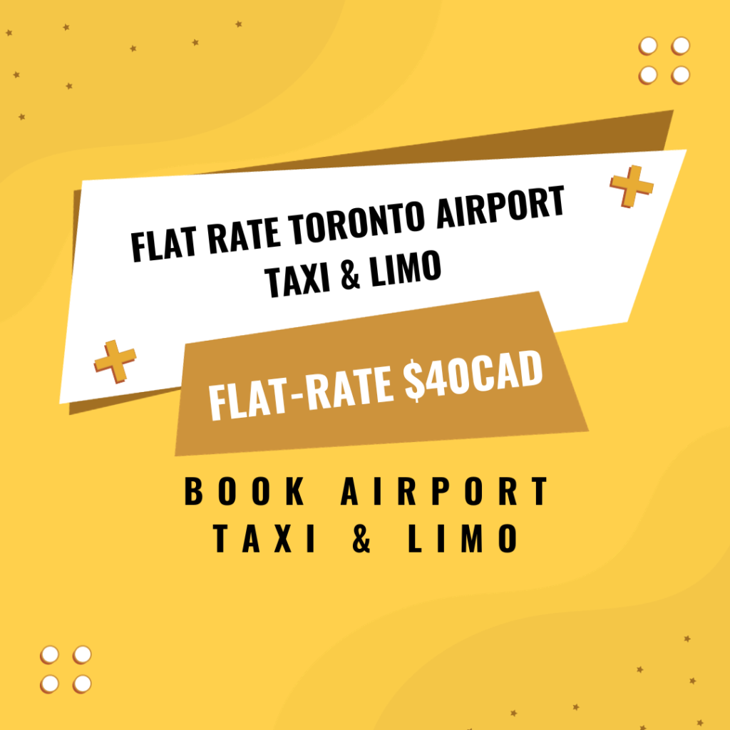 Flat rate Toronto Airport Taxi & Limo starting from 40 CAD