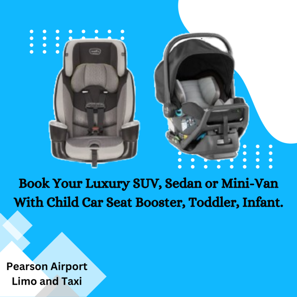 Toddler Booster Seat and Infant Car Seat transportation Taxi & Limo service at Billy Bishop Airport Toronto