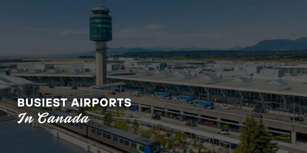 most busiest airports in canada