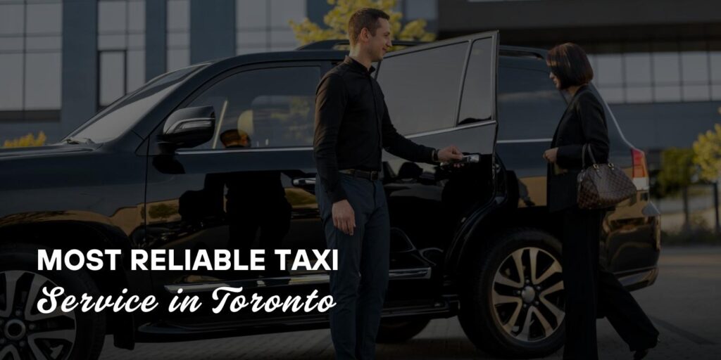 torontotaxilimo - most reliable taxi service in toronto
